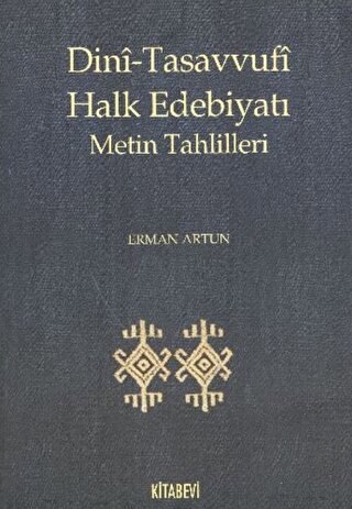 Dini-Tasavvufi Halk Edebiyatı Metin Tahlilleri - Halkkitabevi
