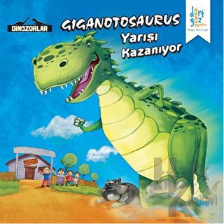 Dinozorlar : Giganotosaurus Yarışı Kazanıyor