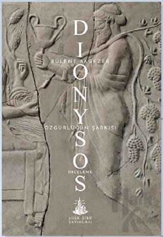 Dionysos - Özgürlüğün Şarkısı - Halkkitabevi
