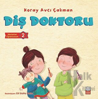 Diş Doktoru - Meslekleri Öğreniyorum - 2