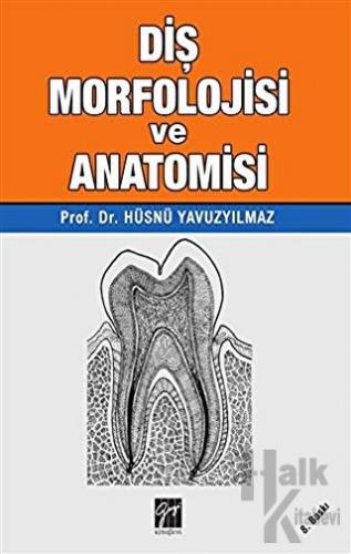 Diş Morfolojisi ve Anatomisi - Halkkitabevi