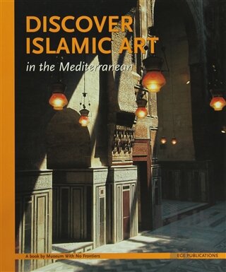 Discover İslamic Art (Ciltli)