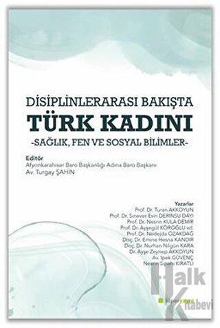 Disiplinlerarası Bakışta Türk Kadını - Halkkitabevi