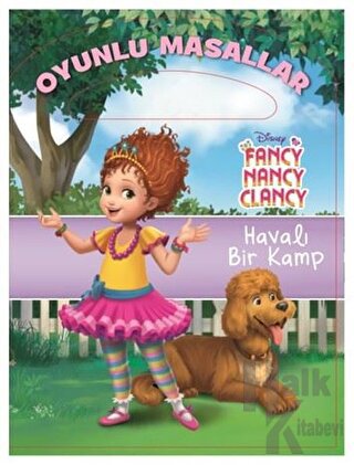 Disney Fancy Nancy Clancy - Havalı Bir Kamp Oyunlu Masallar - Halkkita
