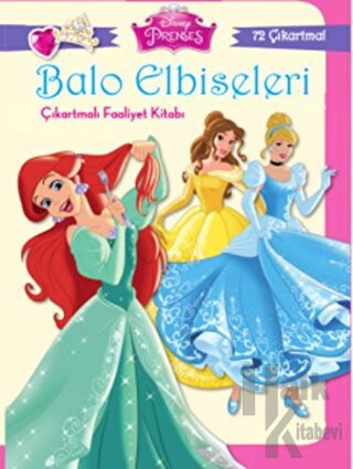 Disney Prenses Balo Elbiseleri Çıkartmalı Faaliyet Kitabı