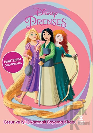 Disney Prenses - Cesur ve İyi Çıkartmalı Boyama Kitabı