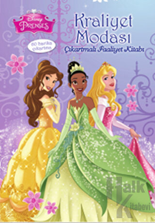 Disney Prenses : Kraliyet Modası Çıkartmalı Faaliyet Kitabı