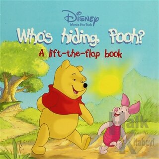 Disney Winnie the Pooh : Who's Hiding Pooh? (Ciltli) - Halkkitabevi