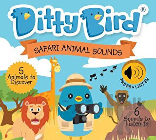 Ditty Bird: Safari Animal Sounds (Ciltli) - Halkkitabevi