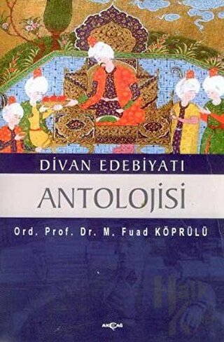 Divan Edebiyatı Antolojisi - Halkkitabevi