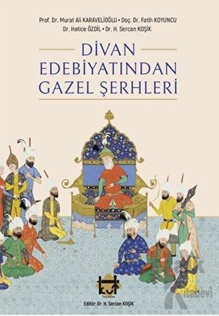 Divan Edebiyatından Gazel Şerhleri - Halkkitabevi