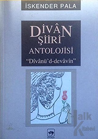 Divan Şiiri Antolojisi "Divanü’d-Dedavin" - Halkkitabevi