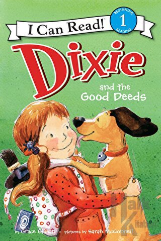 Dixie and the Good Deeds - Halkkitabevi