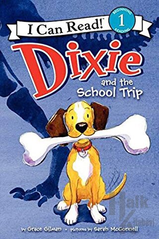 Dixie and the School Trip - Halkkitabevi