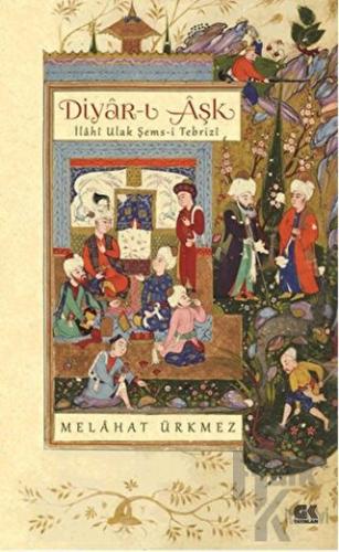 Diyar-ı Aşk - Halkkitabevi