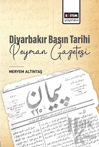 Diyarbakır Basın Tarihi Peyman Gazetesi