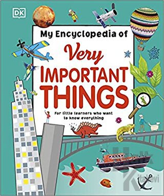 DK - My Encylopedia of Very Important Things (Ciltli)