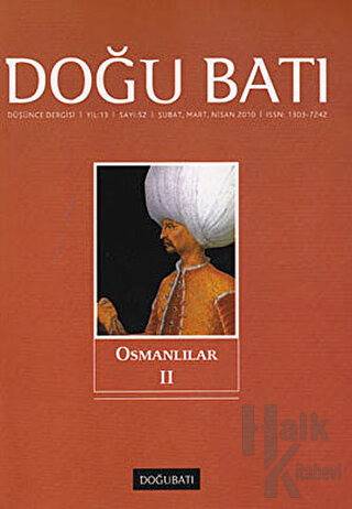 Doğu Batı Düşünce Dergisi Yıl: 13 Sayı: 52 - Osmanlılar - 2