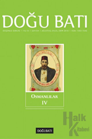 Doğu Batı Düşünce Dergisi Yıl: 13 Sayı: 54 - Osmanlılar - 4