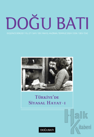 Doğu Batı Düşünce Dergisi Yıl: 27 Sayı: 109 - Türkiye'de Siyasal Hayat