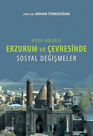 Doğu Bölgesi Erzurum ve Çevresinde Sosyal Değişmeler - Halkkitabevi