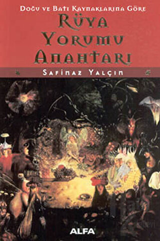 Doğu ve Batı Kaynaklarına Göre Rüya Yorumu Anahtarı