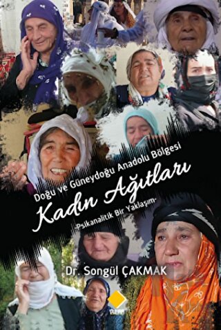 Doğu ve Güney Doğu Anadolu Bölgesi Kadın Ağıtları - Halkkitabevi