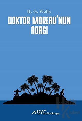 Doktor Moreau’nun Adası - Halkkitabevi