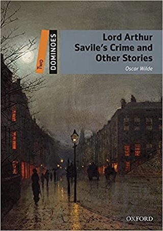 Dominoes Two: Lord Arthur Savile's Crime and Other Stories - Halkkitab