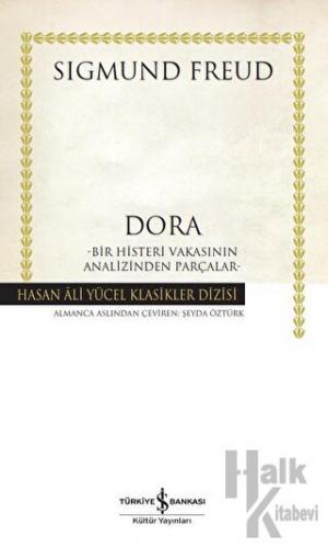Dora - Bir Histeri Vakasının Analizinden Parçalar - Halkkitabevi
