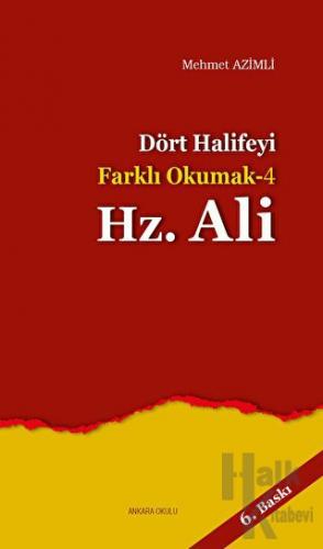 Dört Halifeyi Farklı Okumak 4: Hz. Ali - Halkkitabevi