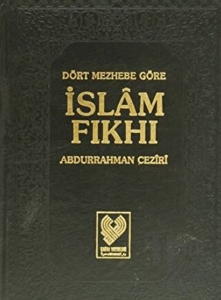 Dört Mezhebe Göre İslam Fıkhı 6. Cilt (1. Hamur) (Ciltli)