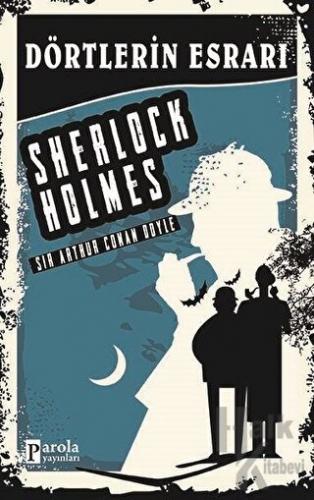 Dörtlerin Esrarı - Sherlock Holmes - Halkkitabevi