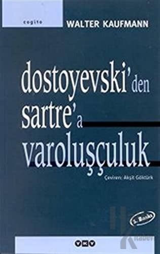 Dostoyevski’den Sartre’a Varoluşçuluk - Halkkitabevi