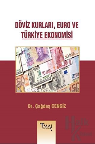 Döviz Kurları, Euro ve Türkiye Ekonomisi - Halkkitabevi