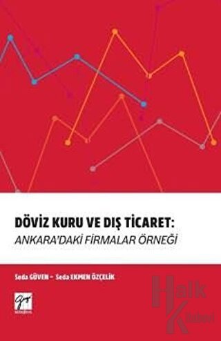 Döviz Kuru ve Dış Ticaret: Ankara'daki Firmalar Örneği - Halkkitabevi