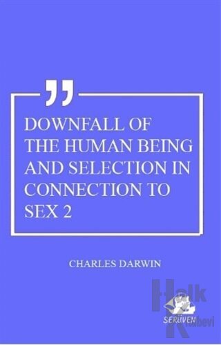 Downfall Of The Human Being And Selection In Connection To Sex 2