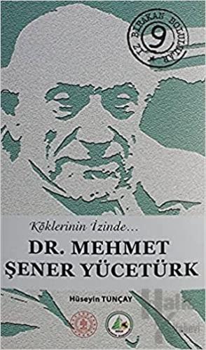 Dr. Mehmet Şener Yücetürk (Ciltli) - Halkkitabevi