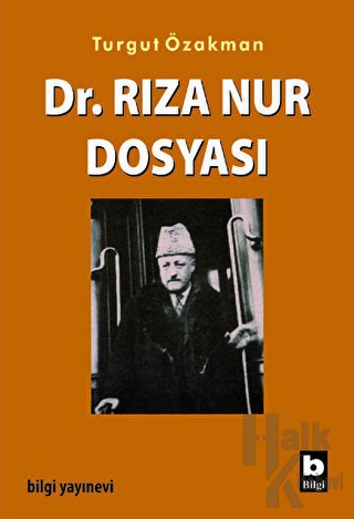 Dr. Rıza Nur Dosyası - Halkkitabevi