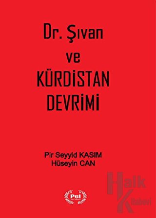 Dr. Şıvan ve Kürdistan Devrimi