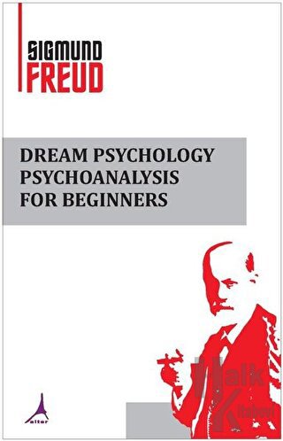 Dream Psychology Psychoanalysis For Beginners - Halkkitabevi