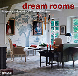 Dream Rooms - 100 Inspirational Homes (Ciltli)