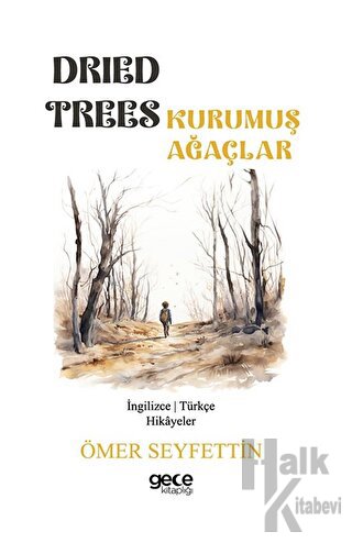 Dried Trees - Kurumuş Ağaçlar - Halkkitabevi