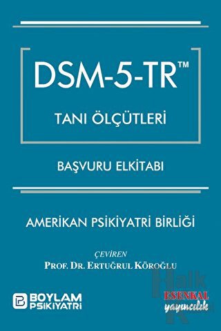 DSM - 5 - TR Tanı Ölçütleri Başvuru El kitabı - Halkkitabevi