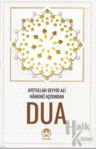 Dua - Ayetullah Seyyid Ali Hamanei Açısından - Halkkitabevi