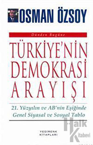 Dünden Bugüne Türkiye’nin Demokrasi Arayışı - Halkkitabevi