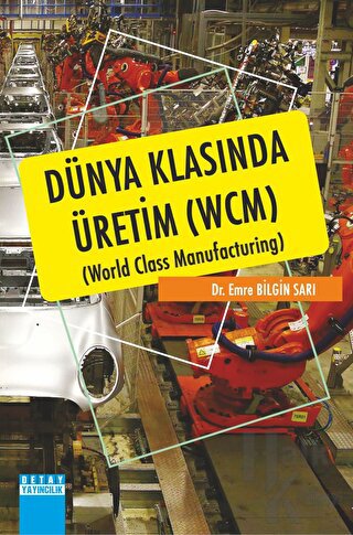 Dünya Klasında Üretim (WCM) World Class Manufacturing
