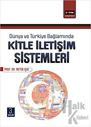 Dünya ve Türkiye Bağlamında Kitle İletişim Sistemleri - Halkkitabevi