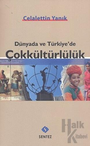 Dünyada ve Türkiye’de Çokkültürlülük - Halkkitabevi