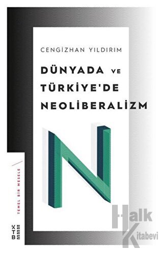 Dünyada ve Türkiye’de Neoliberalizm - Halkkitabevi